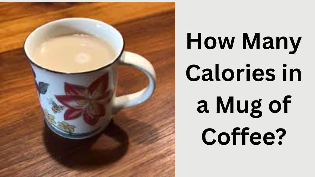 How Many Calories in a Mug of Coffee?