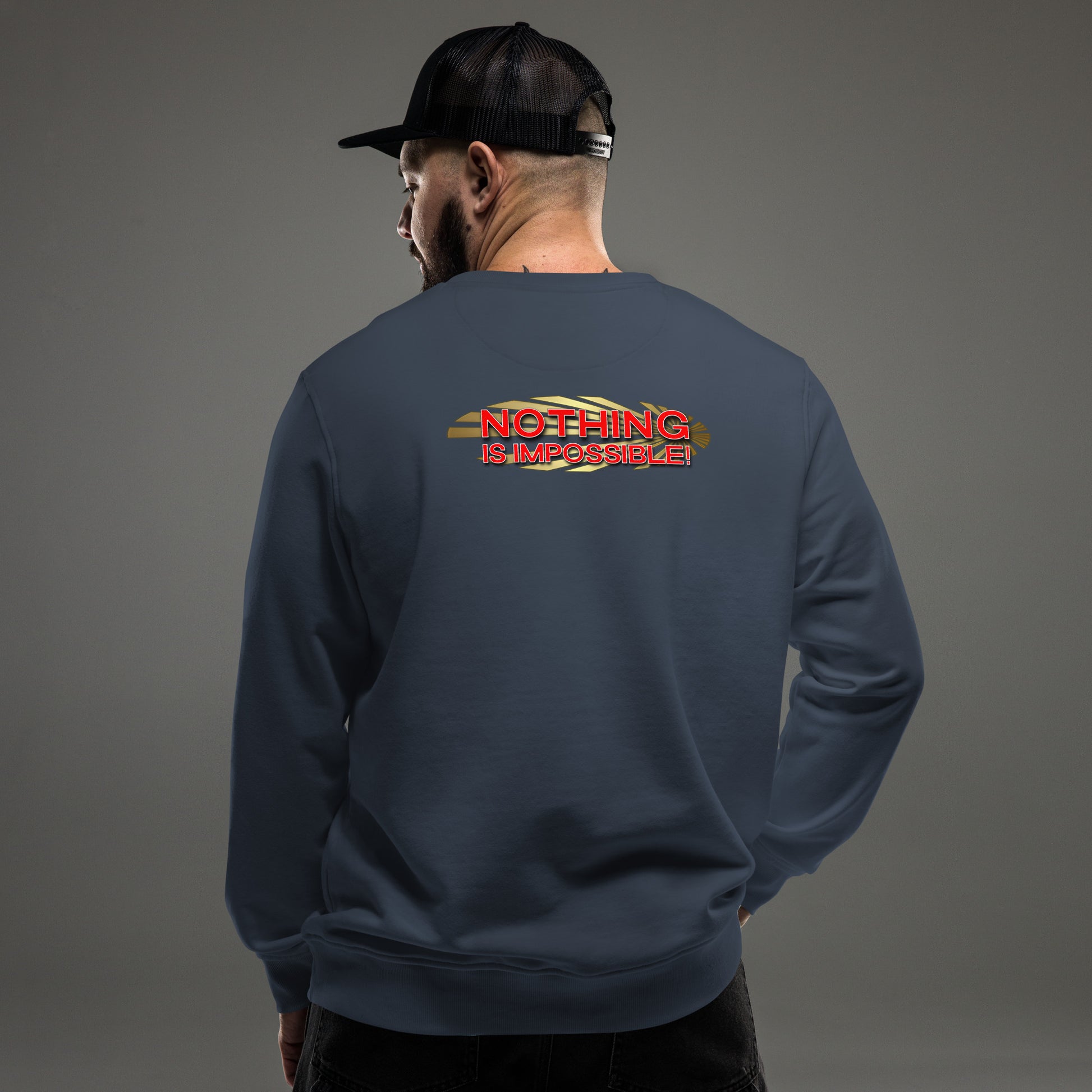 Nothing is Impossible Unisex Organic Sweatshirt - Marjan Design Store