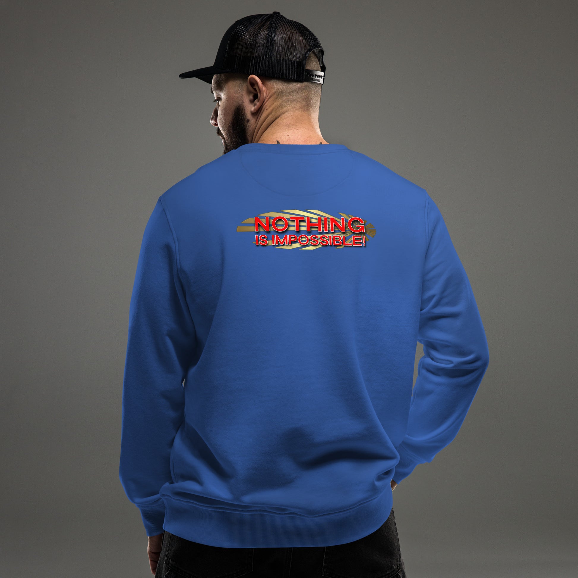 Nothing is Impossible Unisex Organic Sweatshirt - Marjan Design Store
